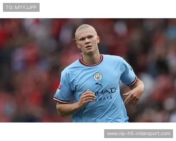 哈兰德在英超赛场创下新纪录,曼城备战关键赛季,哈兰德转会曼城 哈兰德在英超赛场创下新纪录,曼城备战关键赛季,哈兰德转会曼城